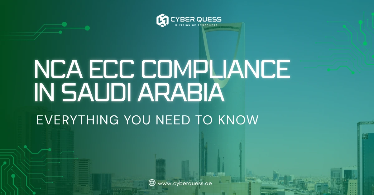 NCA Essential Cybersecurity Controls (ECC) framework guide for organizations in Saudi Arabia