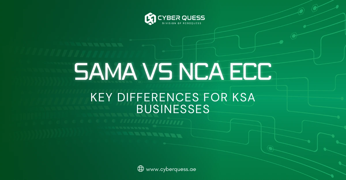 SAMA vs NCA ECC key differences for businesses in Saudi Arabia